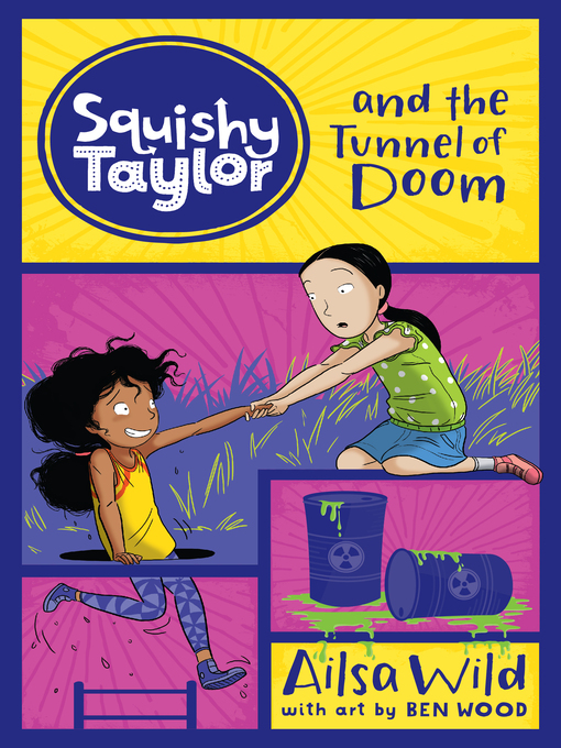 Title details for Squishy Taylor and the Tunnel of Doom by Ailsa Wild - Available